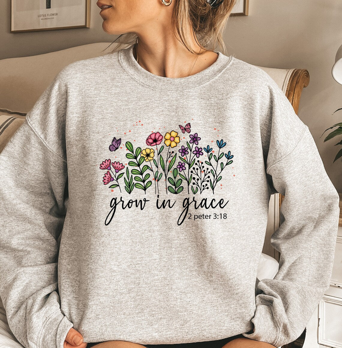 Grow In Grace Sweatshirt