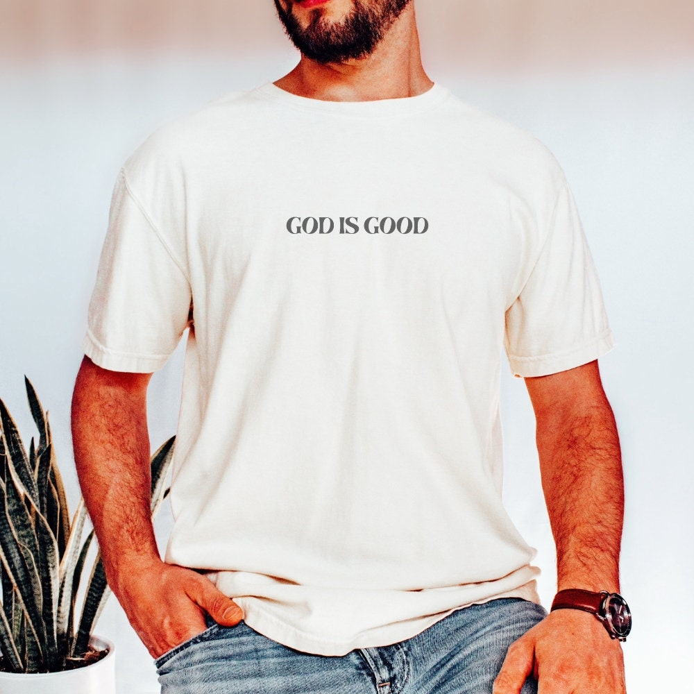 Our God is Good Shirt