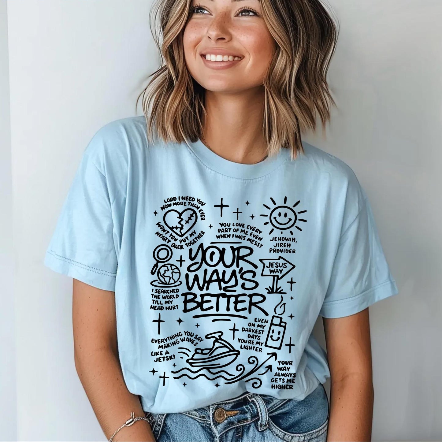 Your Way Is Better Tee