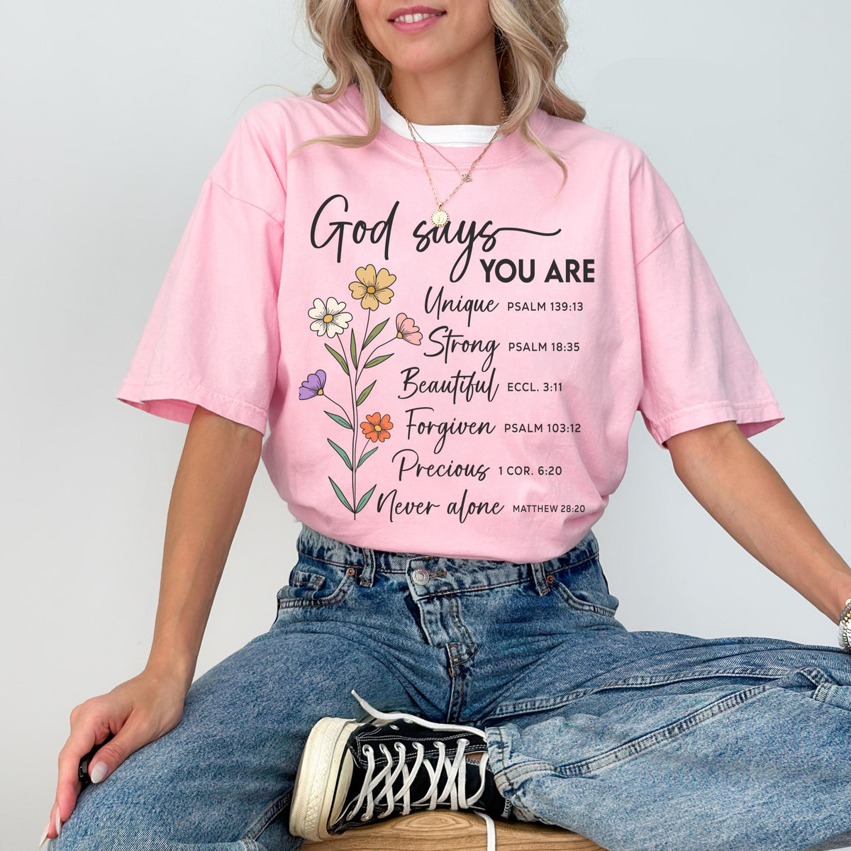 God Says That You Are T-Shirt