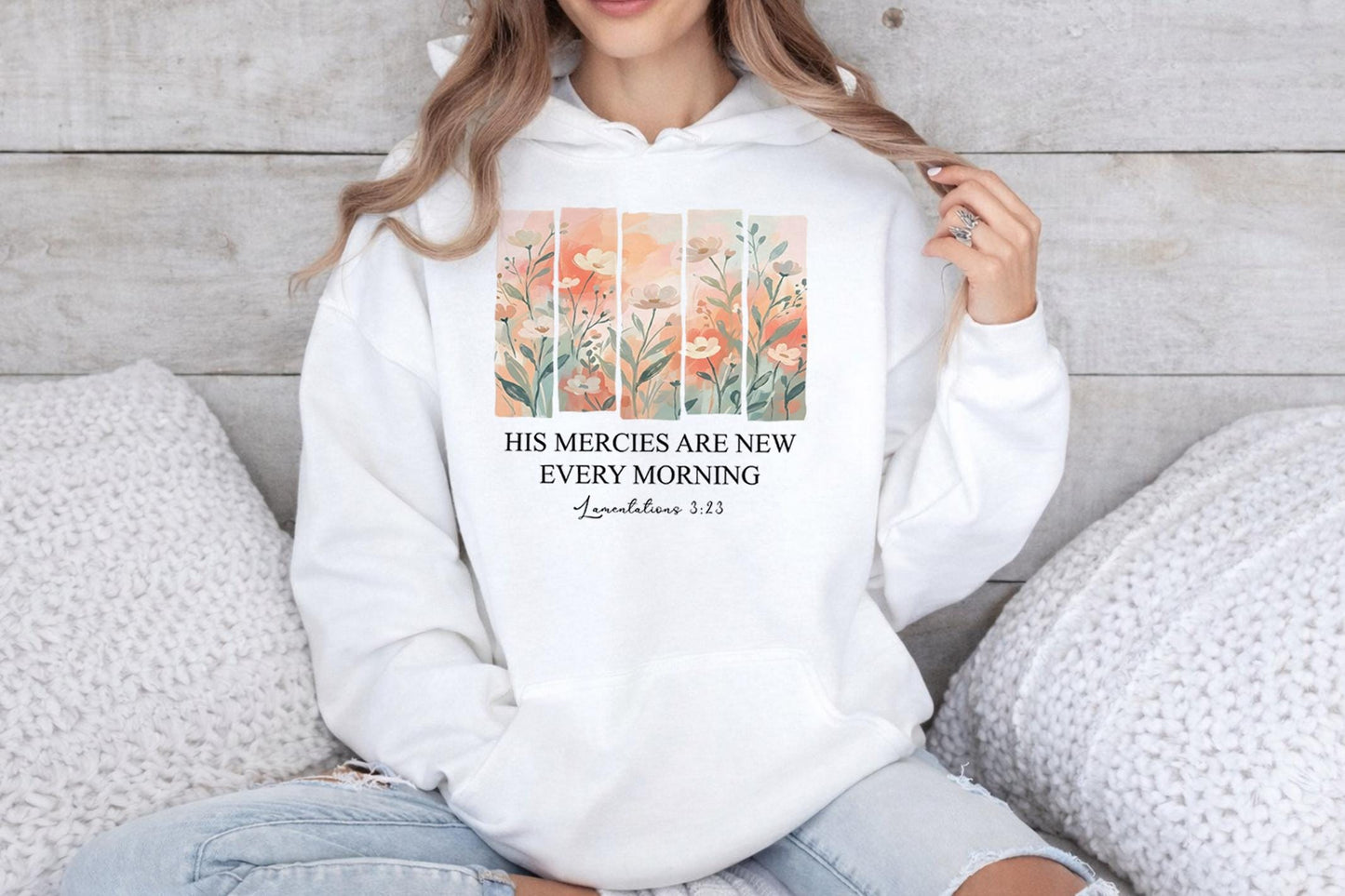 His Mercies Are New Hoodie
