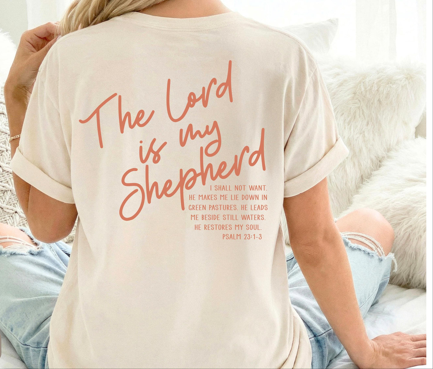 The Lord Is My Shepherd Shirt
