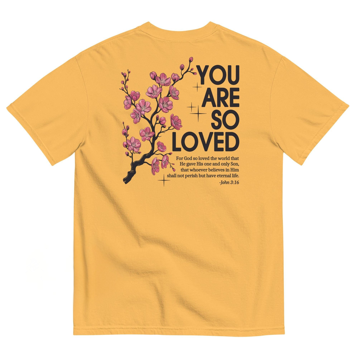 You Are So Loved T-Shirt