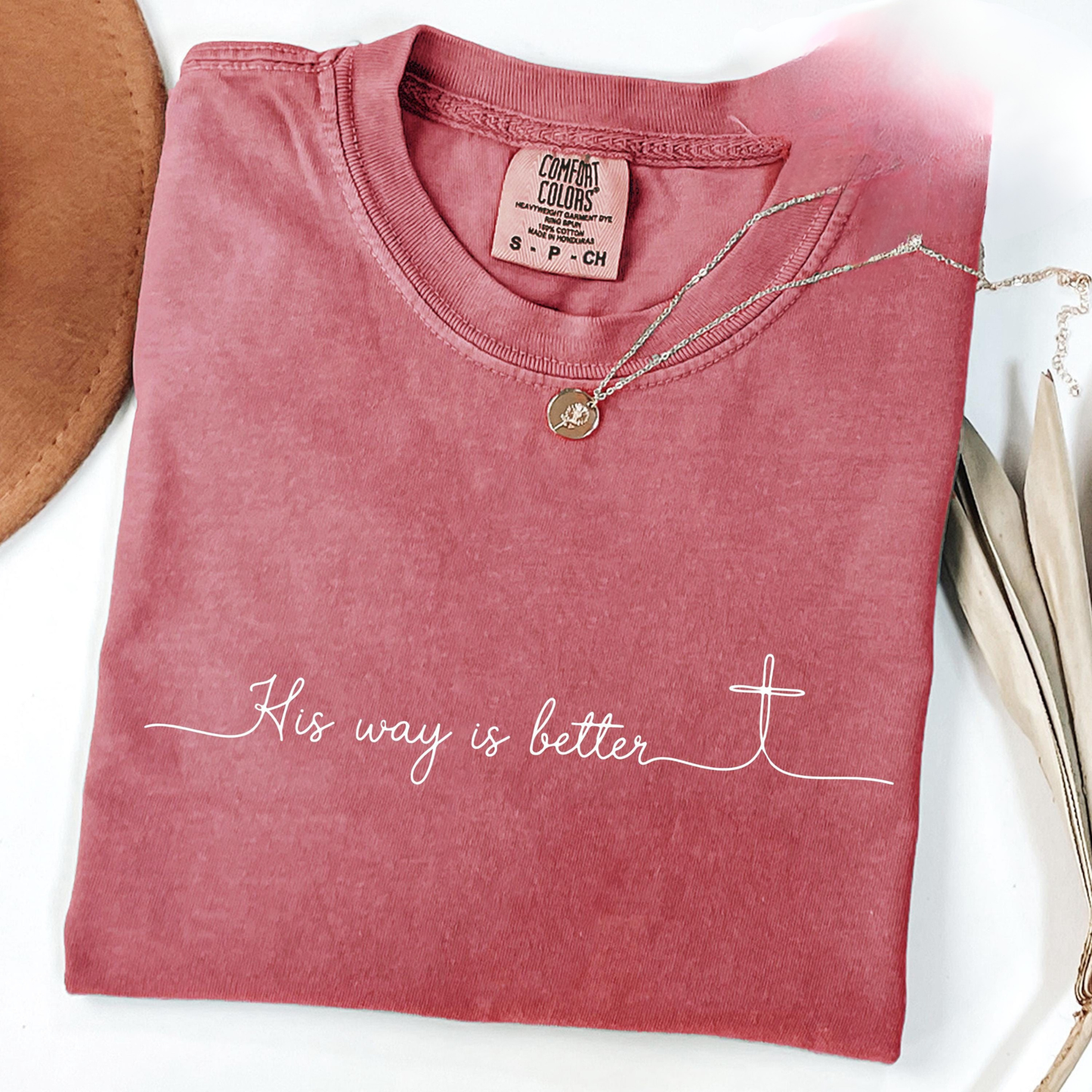 His Way Is Better T-Shirt