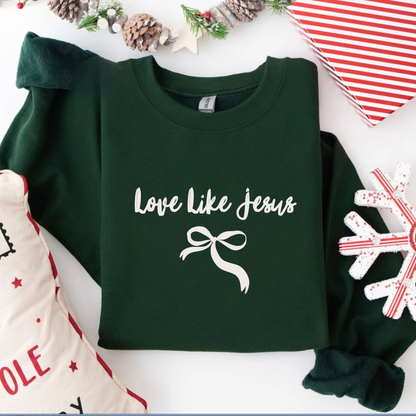 Love Like Jesus Sweatshirt 2026