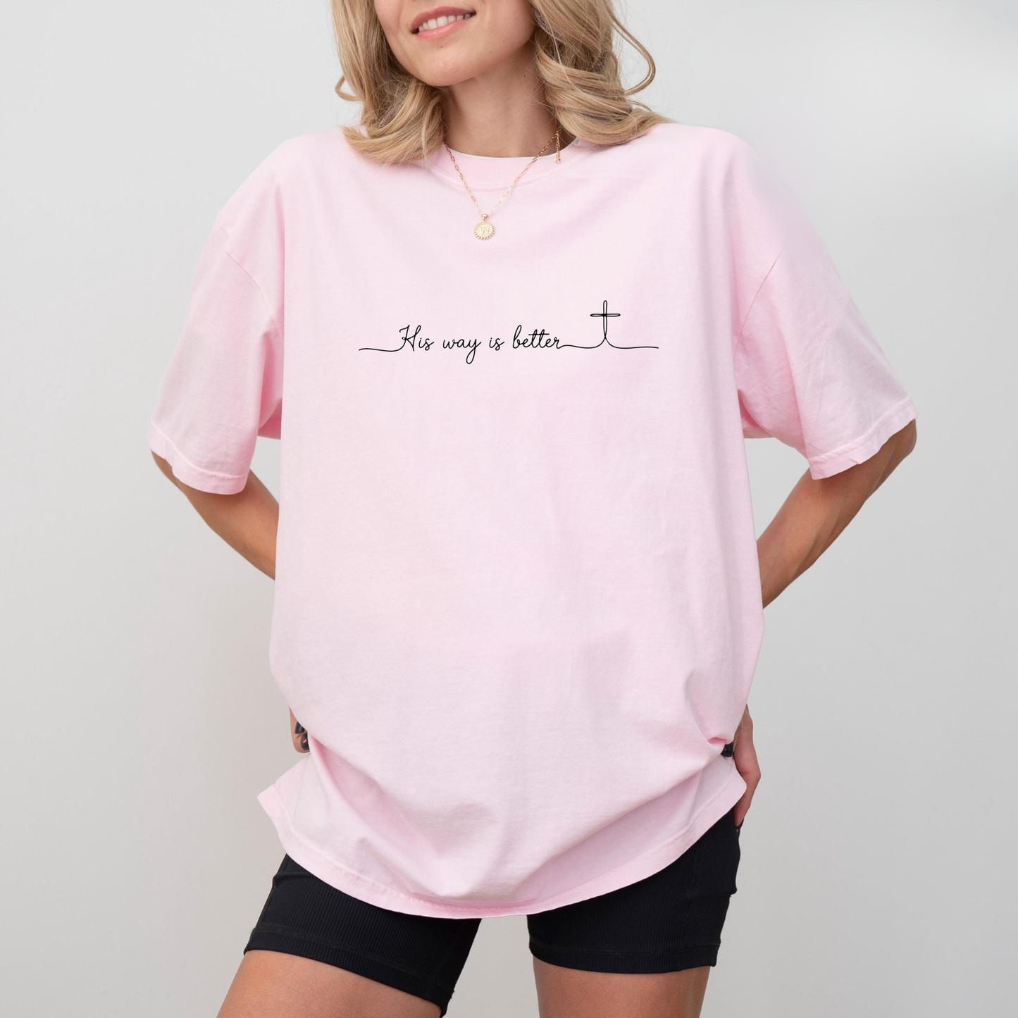 His Way Is Better T-Shirt