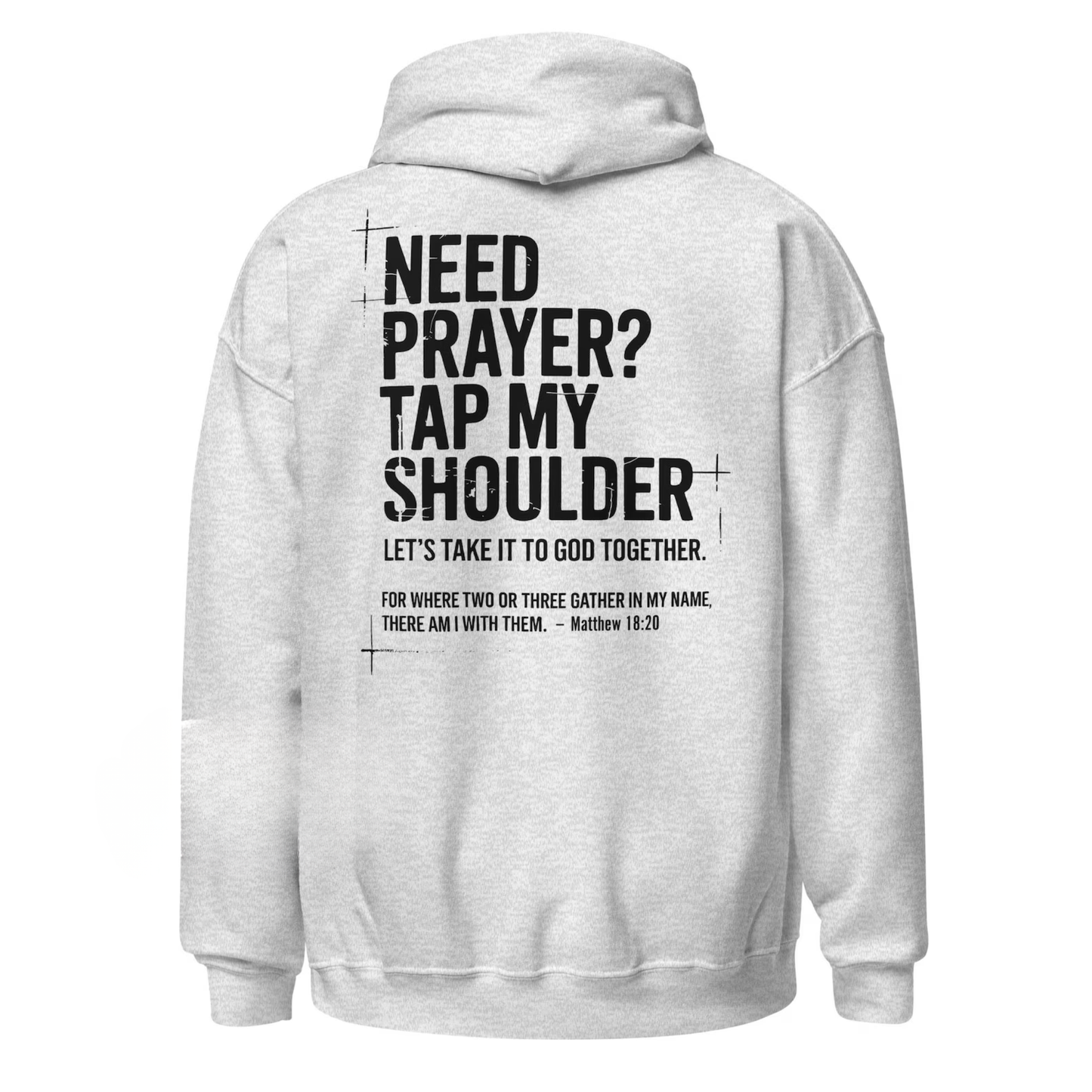 Need Prayer Tap My Shoulder Hoodie
