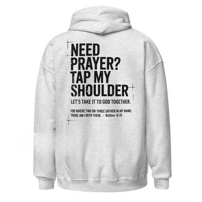 Need Prayer Tap My Shoulder Hoodie