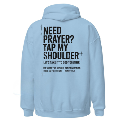 Need Prayer Tap My Shoulder Hoodie