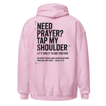 Need Prayer Tap My Shoulder Hoodie