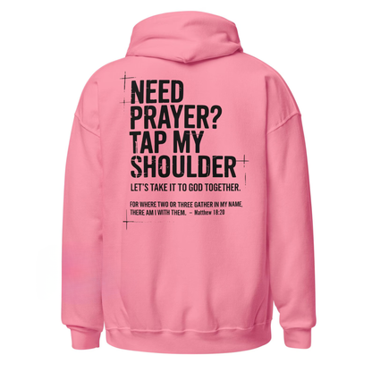 Need Prayer Tap My Shoulder Hoodie