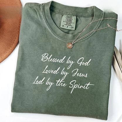 Blessed By God Loved By Jesus Tee