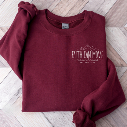 Faith Can Move Mountains Sweatshirt