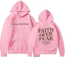 Load image into Gallery viewer, Faith Over Fear Hoodie
