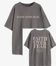 Indlæs billede til gallerivisning Faith Over Fear Tee
