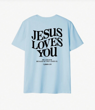 Load image into Gallery viewer, Jesus Loves You T-Shirt
