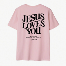 Load image into Gallery viewer, Jesus Loves You T-Shirt
