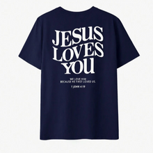 Load image into Gallery viewer, Jesus Loves You T-Shirt
