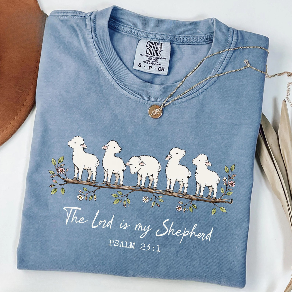 The Lord Is My Shepherd Shirt 2