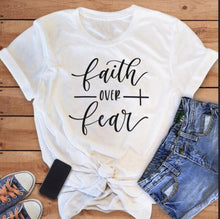 Load image into Gallery viewer, Faith Over Fear T-Shirt
