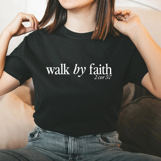Walk By Faith Tee V10