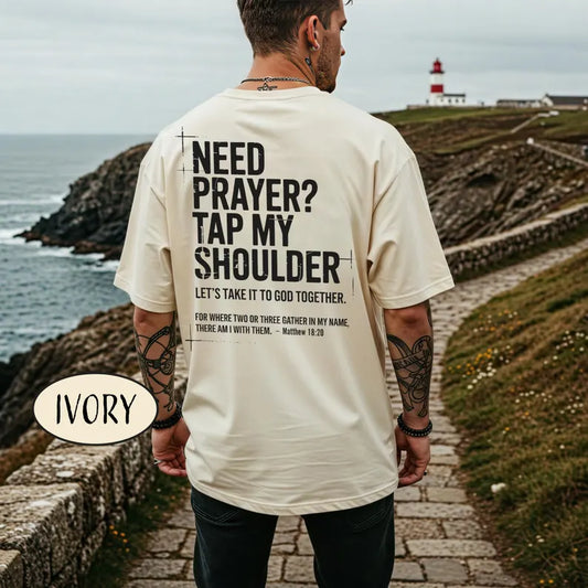 Need Prayer Tap My Shoulder Shirt