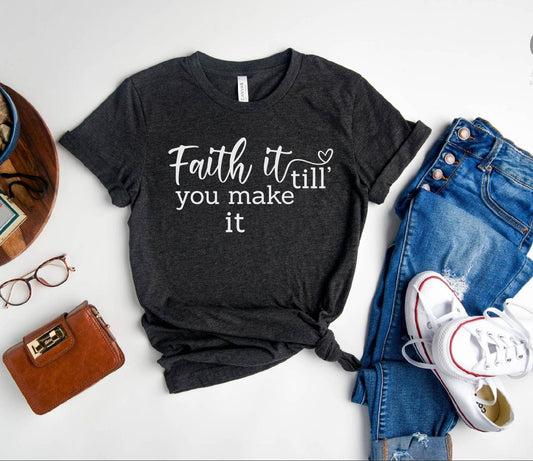 Faith It Tee