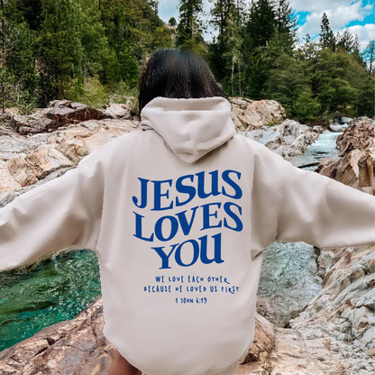 Jesus Loves You Hoodie 2026