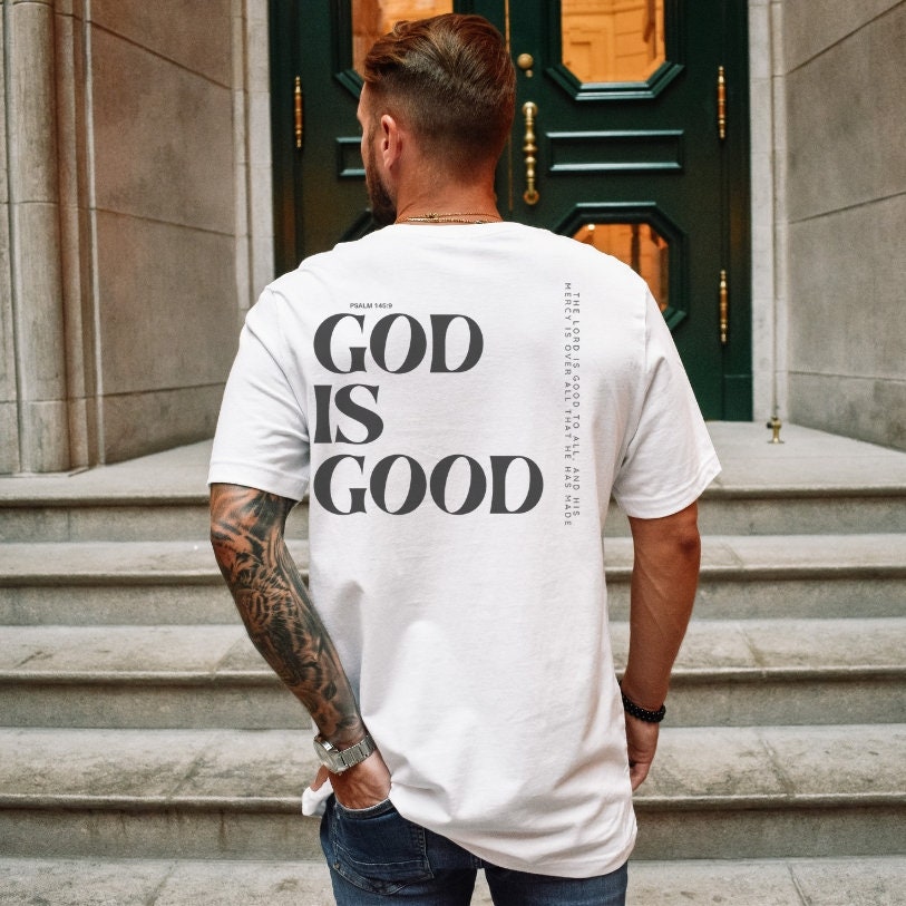 Our God is Good Shirt