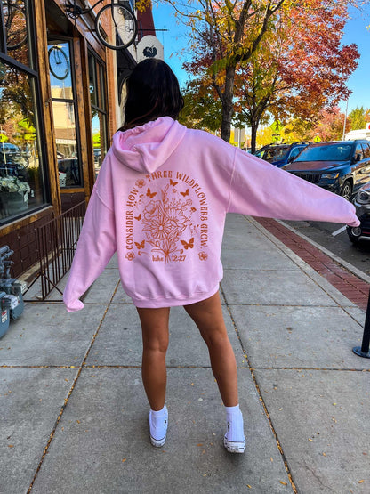 Consider How Wildflowers Hoodie
