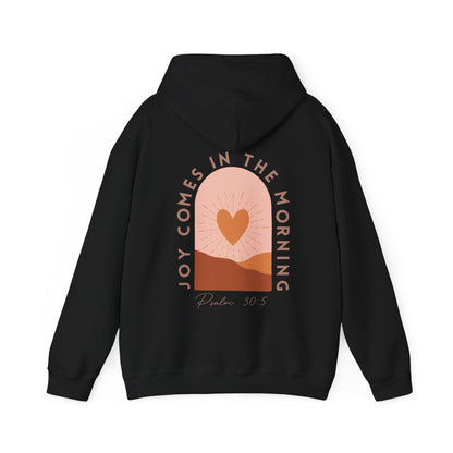 Joy Comes in the Morning Hoodie
