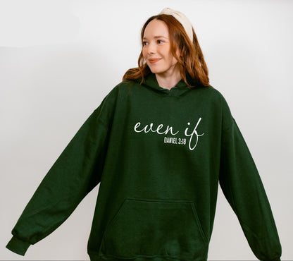 Even If Hoodie