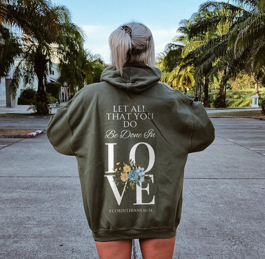 Be Done In Love Hoodie
