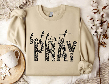 But First Pray Sweater