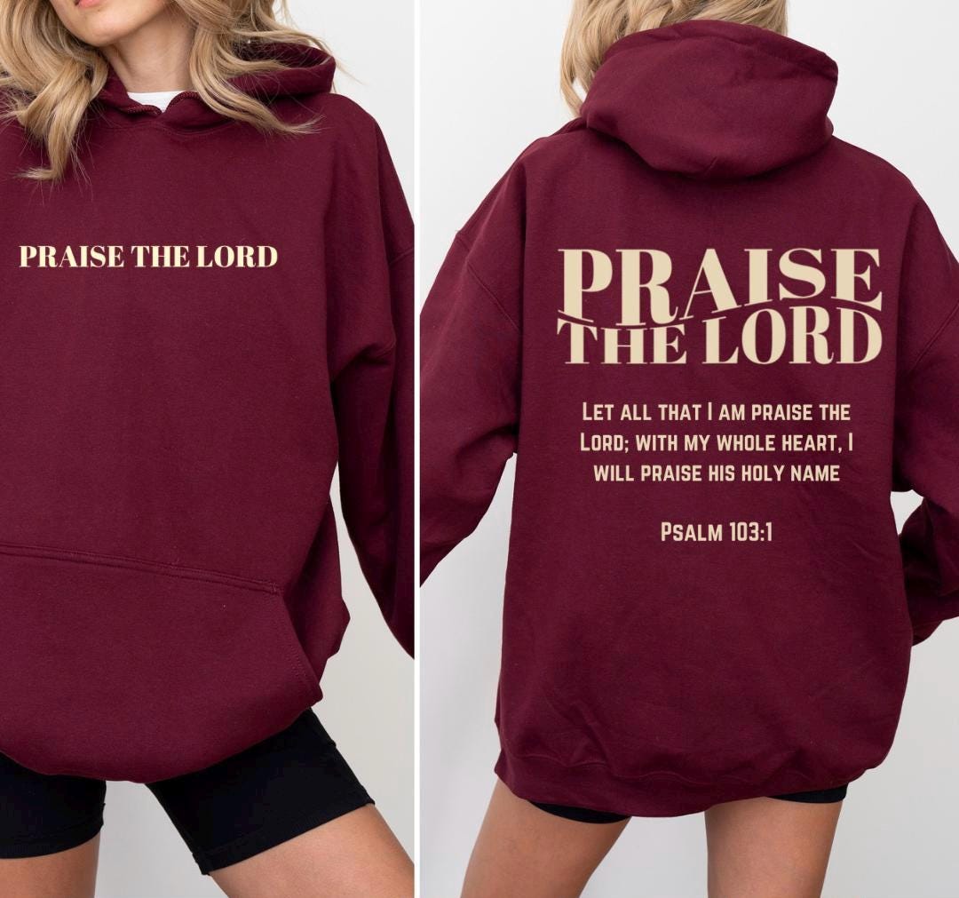 Praise The Lord Christian Hoodie