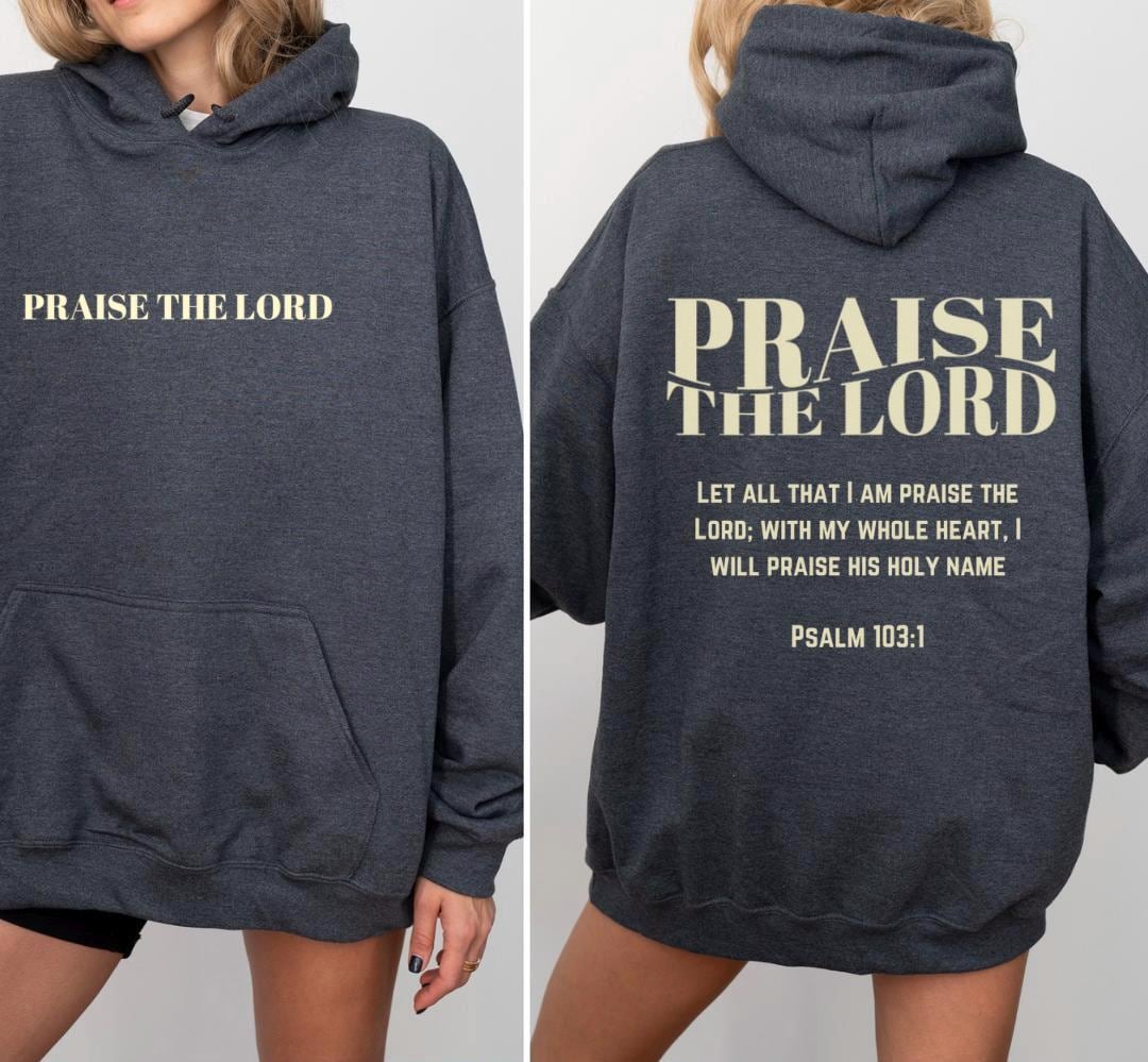 Praise The Lord Christian Hoodie
