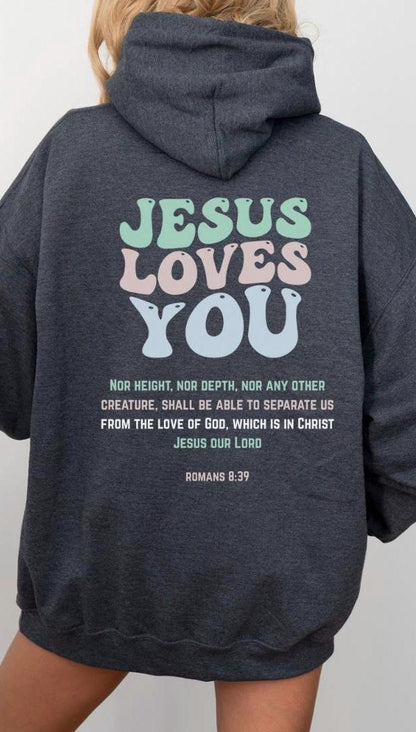 Jesus Loves You Hoodie V8