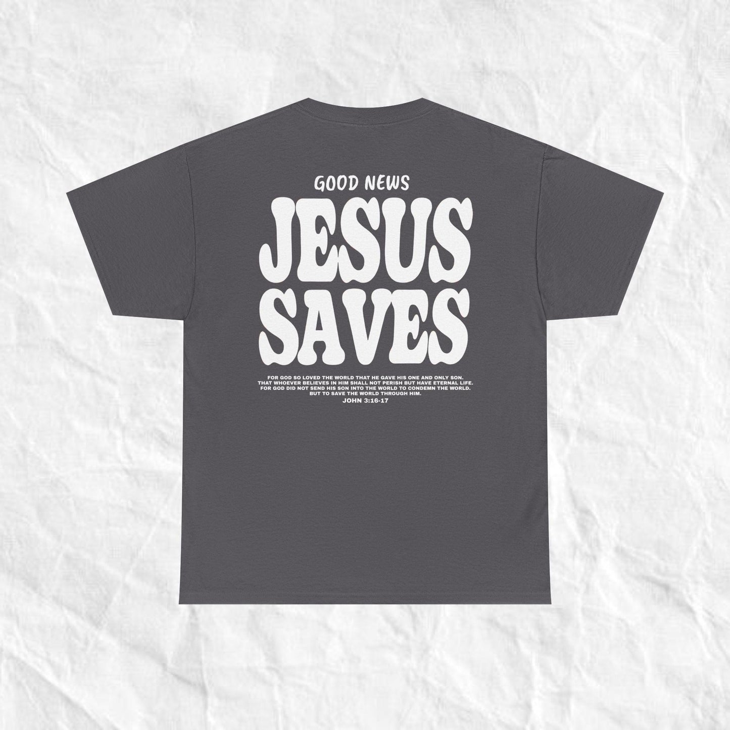 Jesus Saves Shirt