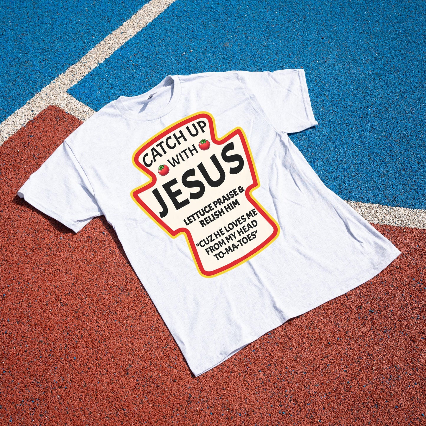Catch Up With Jesus Tee