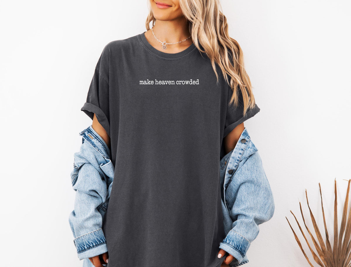 Make Heaven Crowded Tee V4