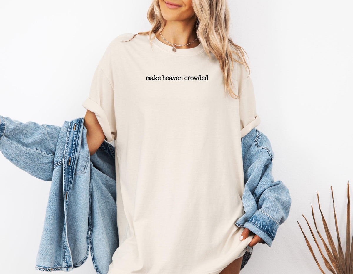 Make Heaven Crowded Tee V4