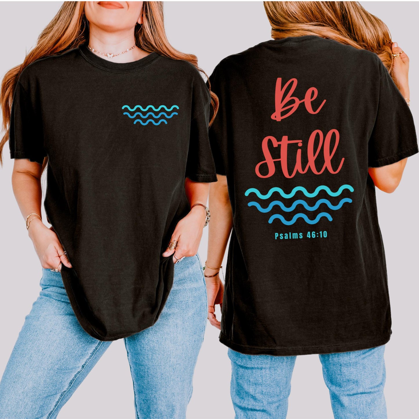 The Be Still Tee