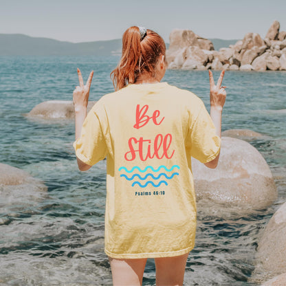 The Be Still Tee