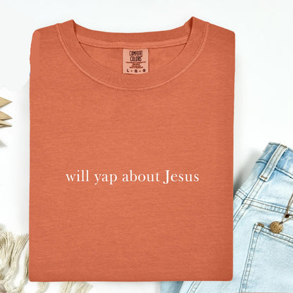 Will Yap About Jesus Tee