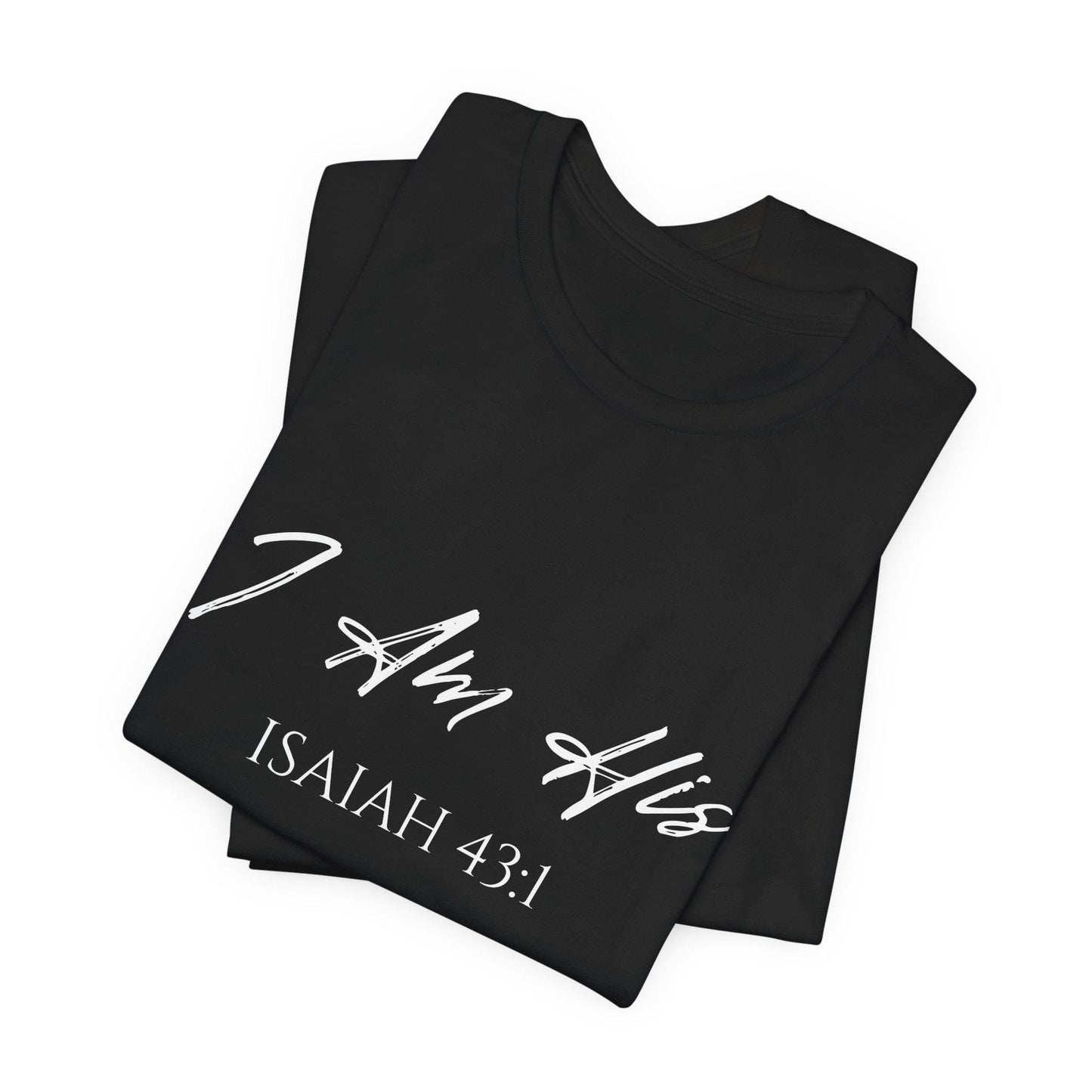 I Am His Christian T-Shirt
