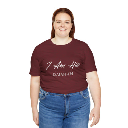 I Am His Christian T-Shirt