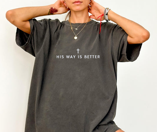 His Way Is Better Tee V12