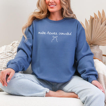 Make Heaven Crowded Sweater V