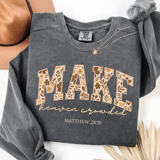 Make Heaven Crowded Sweater V12