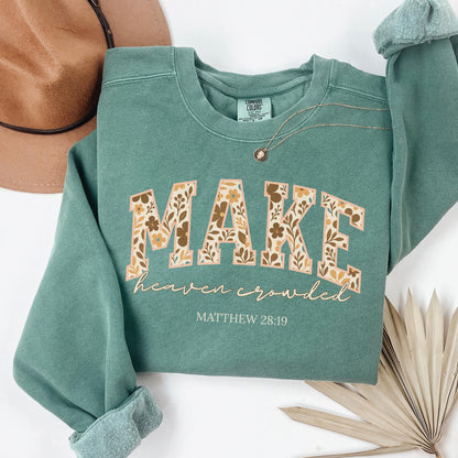 Make Heaven Crowded Sweater V12